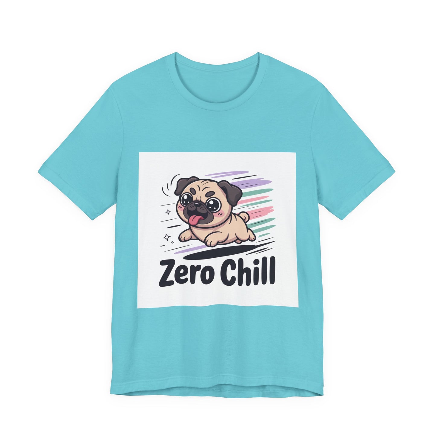 Zero Chill - Funny Pug T-Shirt for Dog Lovers