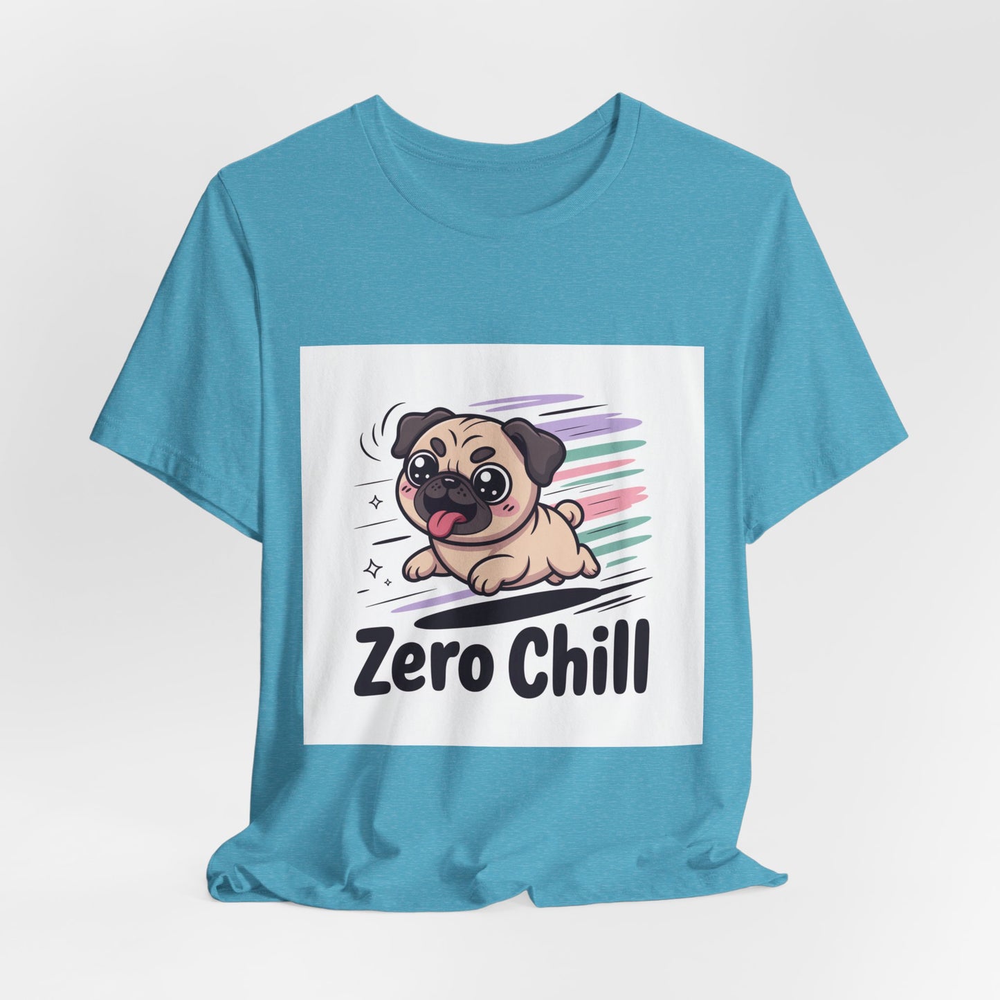 Zero Chill - Funny Pug T-Shirt for Dog Lovers