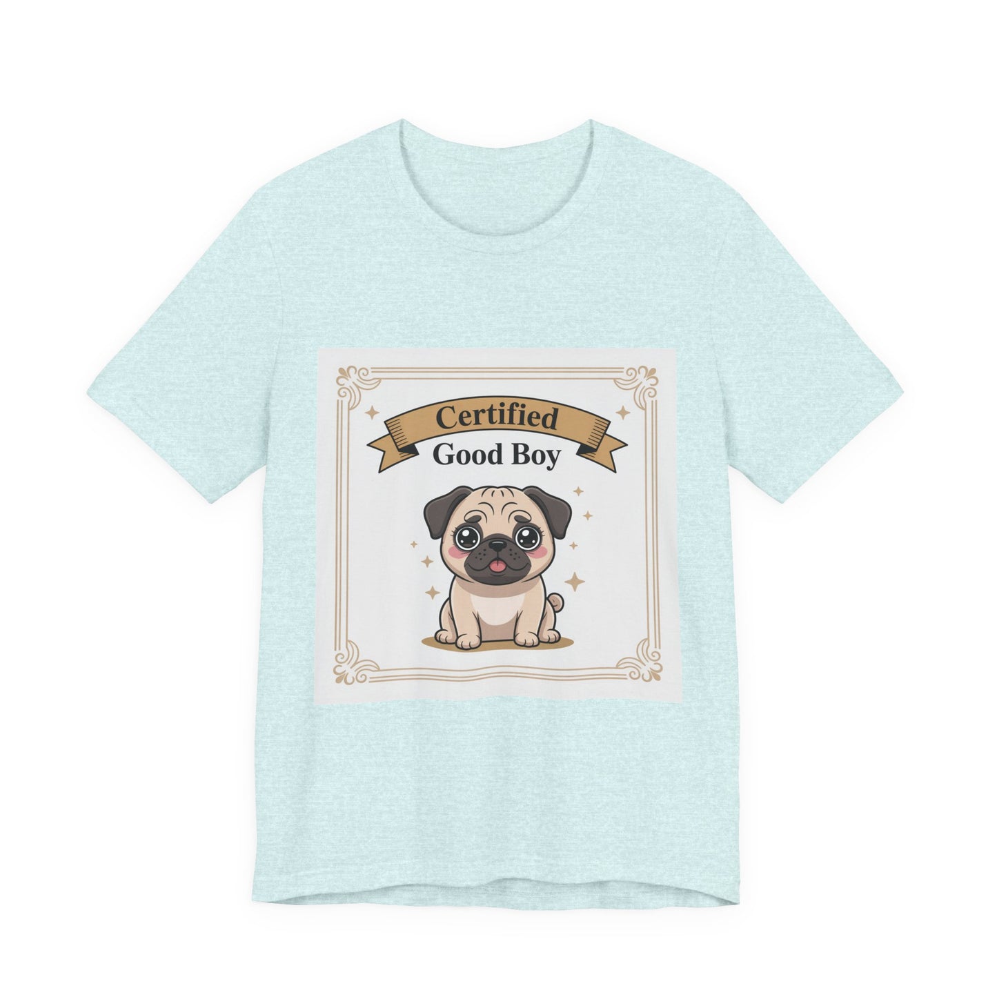 Certified Good Boy - Funny Pug T-Shirt for Dog Lovers