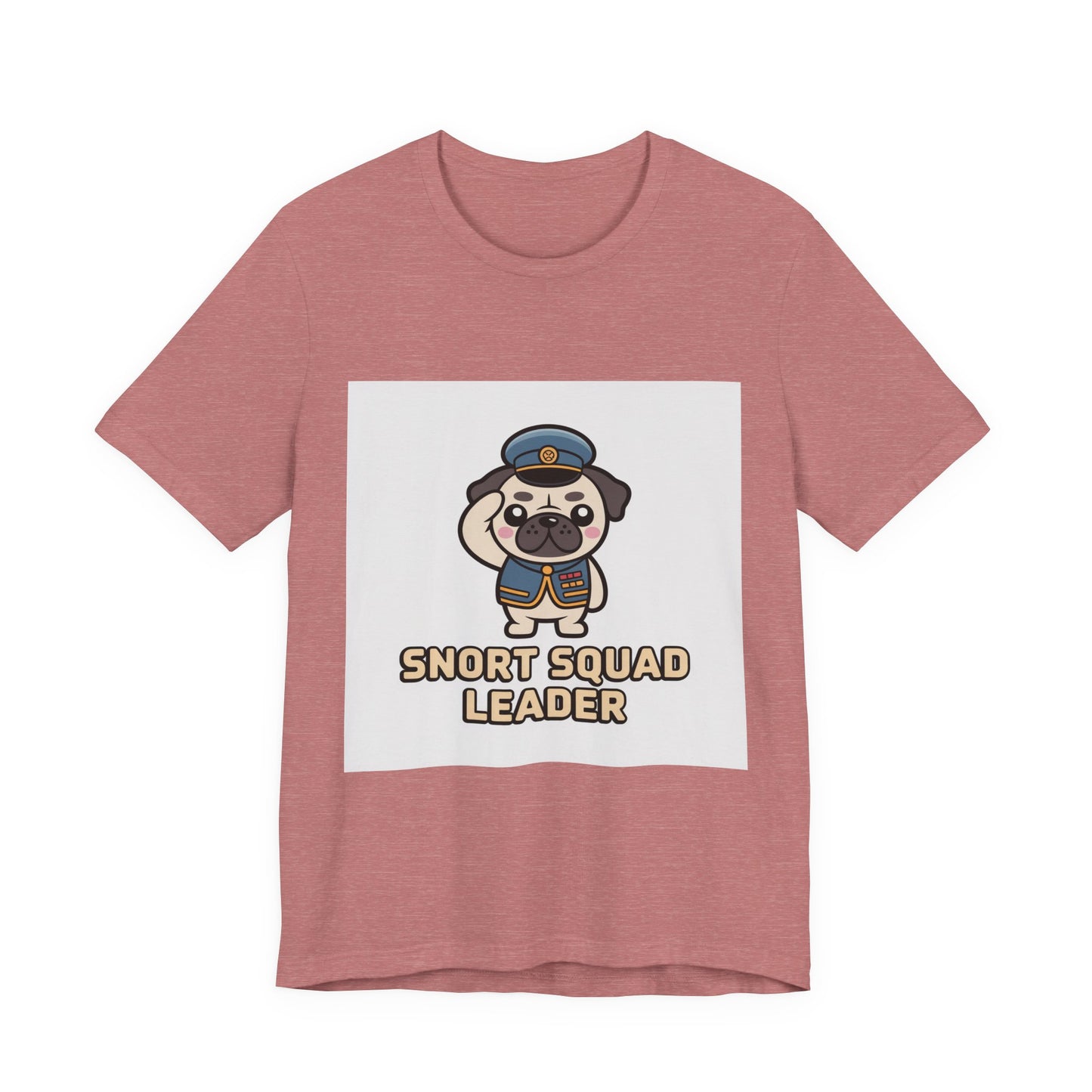 Snort Squad Leader - Funny Pug T-Shirt for Dog Lovers