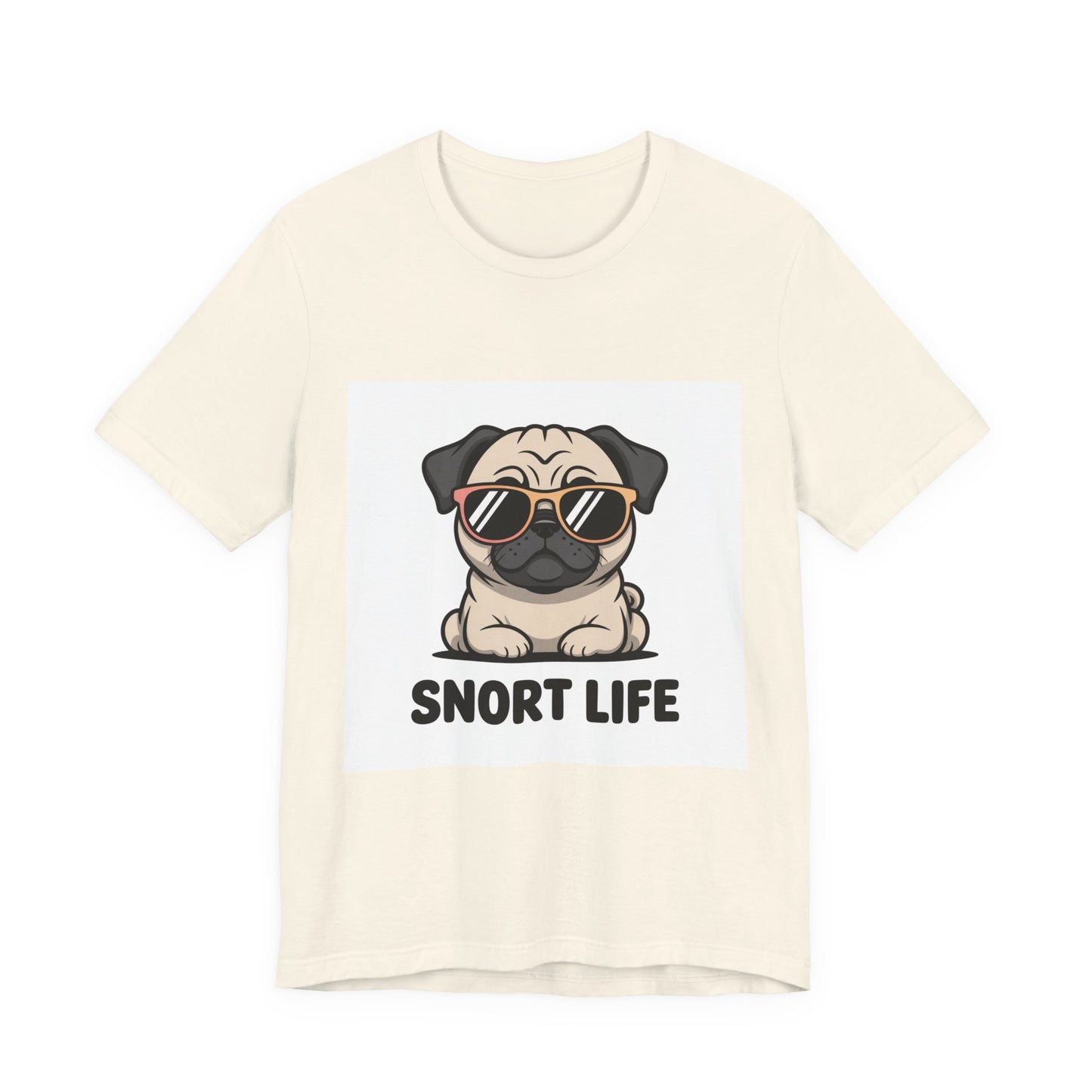 Snort Life - Funny Pug T-Shirt for Dog Lovers