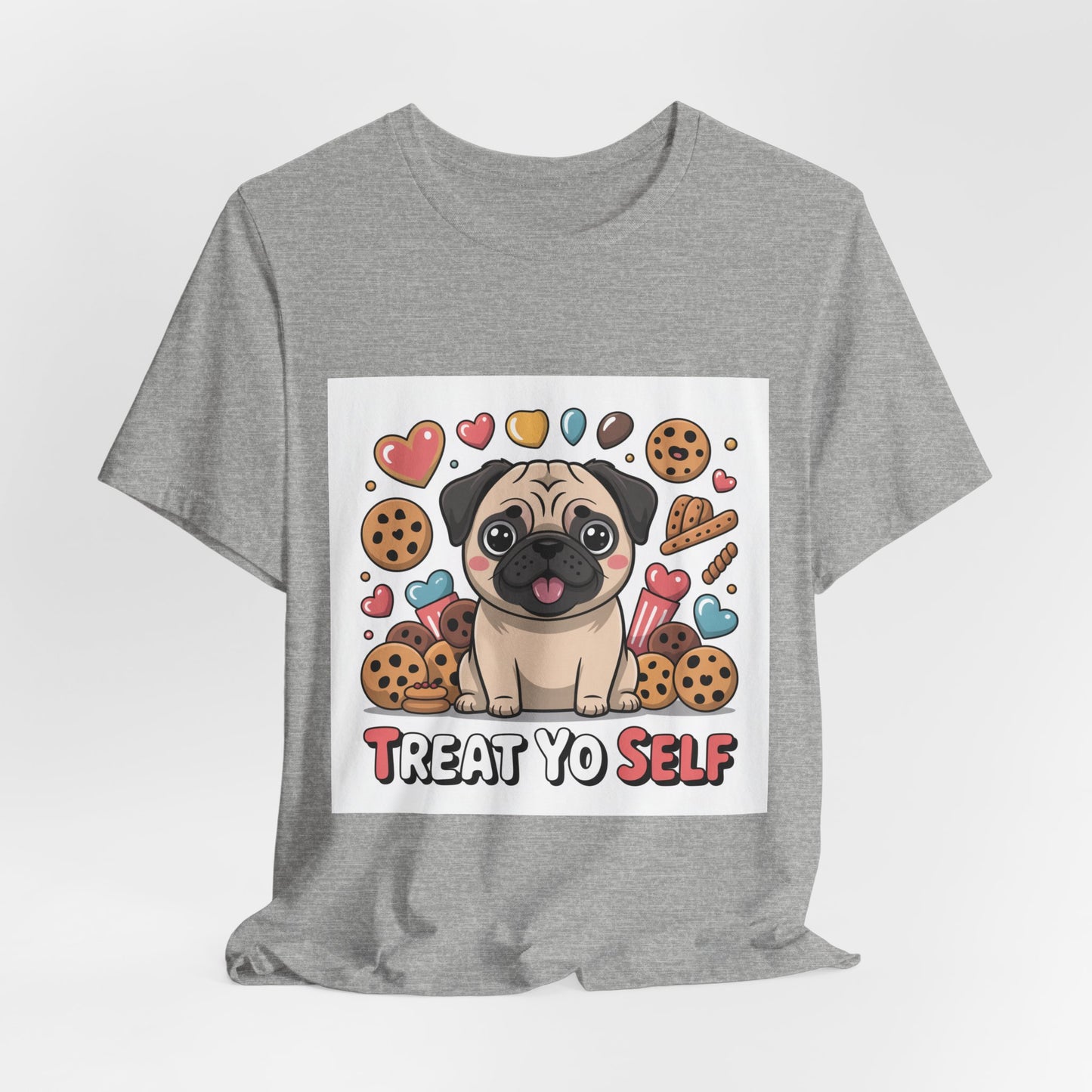 Treat Yo Self - Funny Pug T-Shirt for Dog Lovers