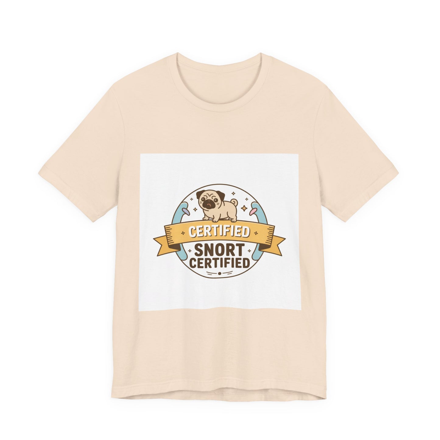 Snort Certified - Funny Pug T-Shirt for Dog Lovers