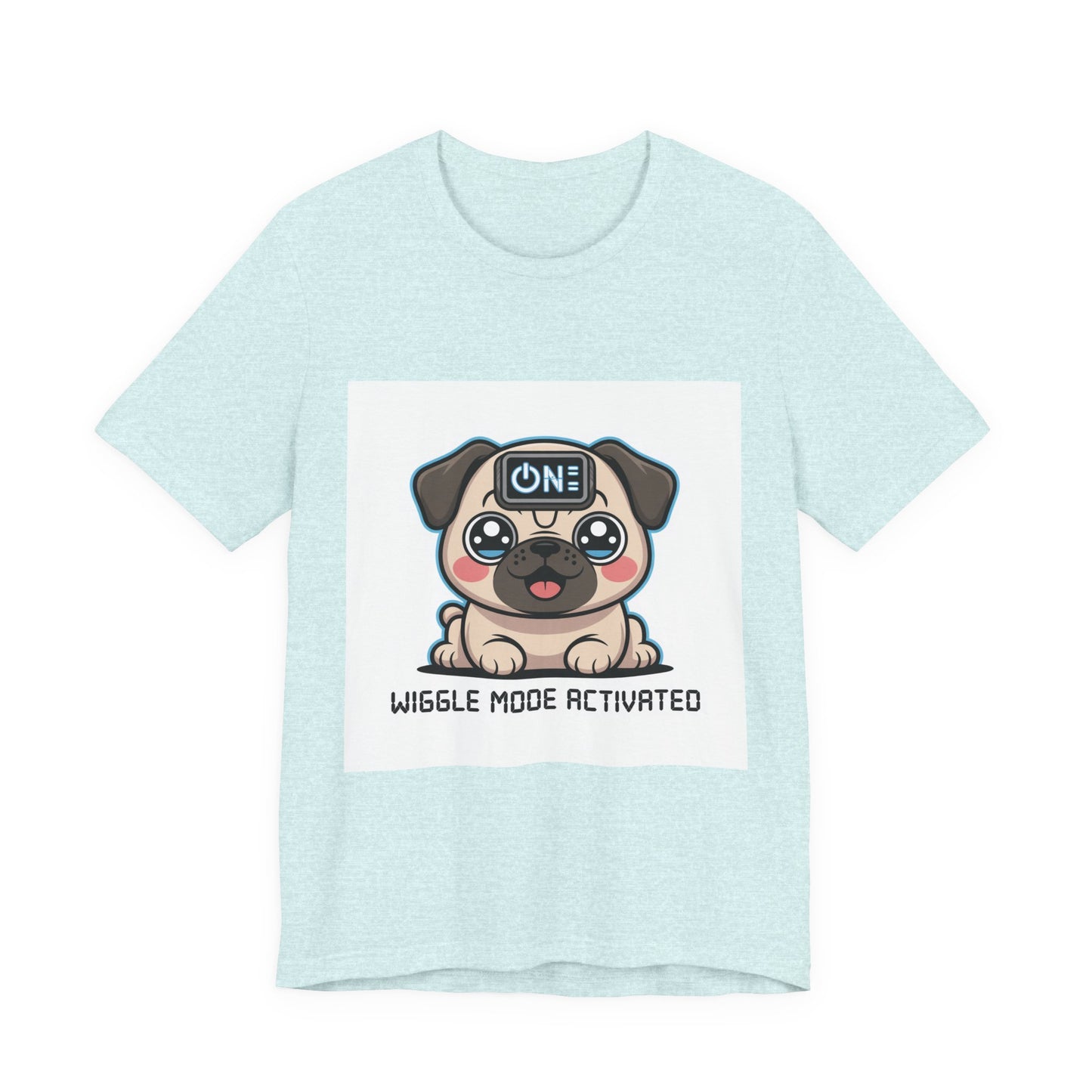 Wiggle Mode Activated - Funny Pug T-Shirt for Dog Lovers