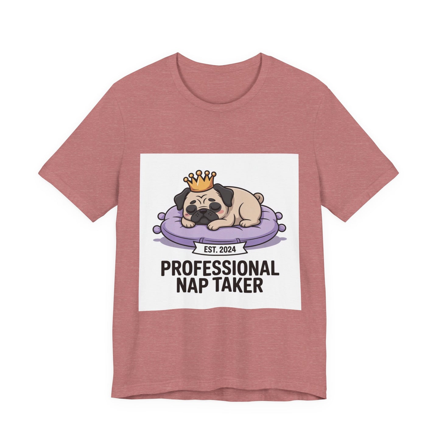 Professional Nap Taker - Funny Pug T-Shirt for Dog Lovers