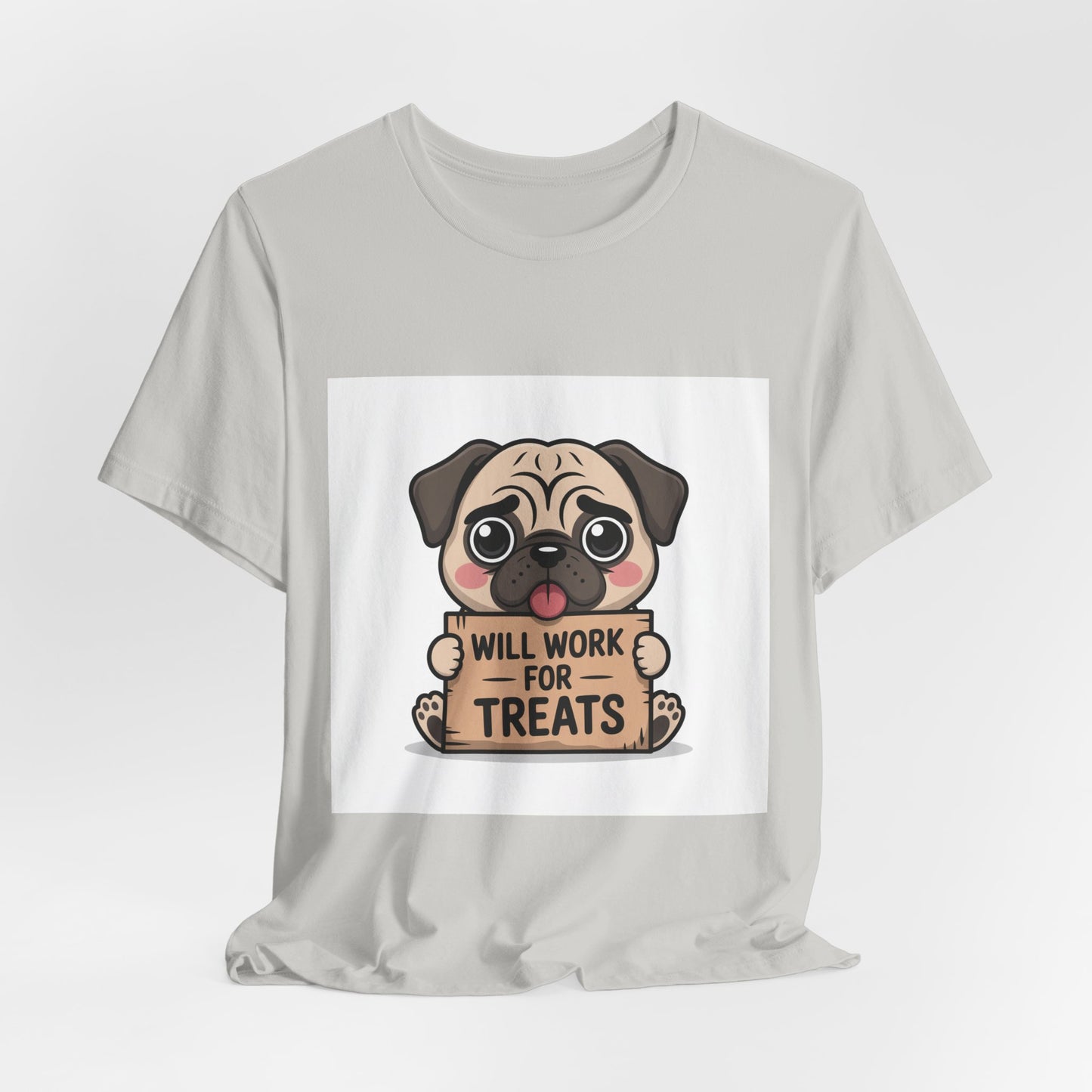 Will Work For Treats - Funny Pug T-Shirt for Dog Lovers