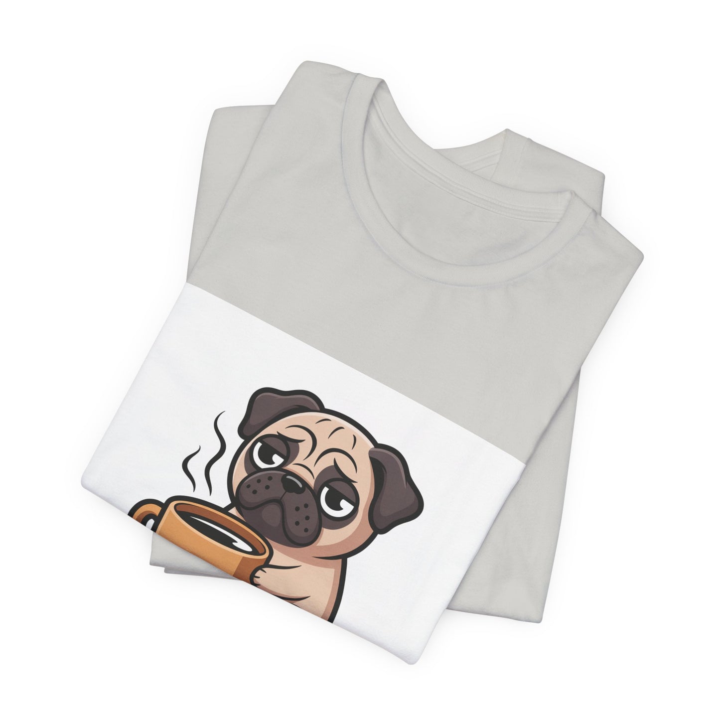 Coffee First Walkies Later - Funny Pug T-Shirt for Dog Lovers