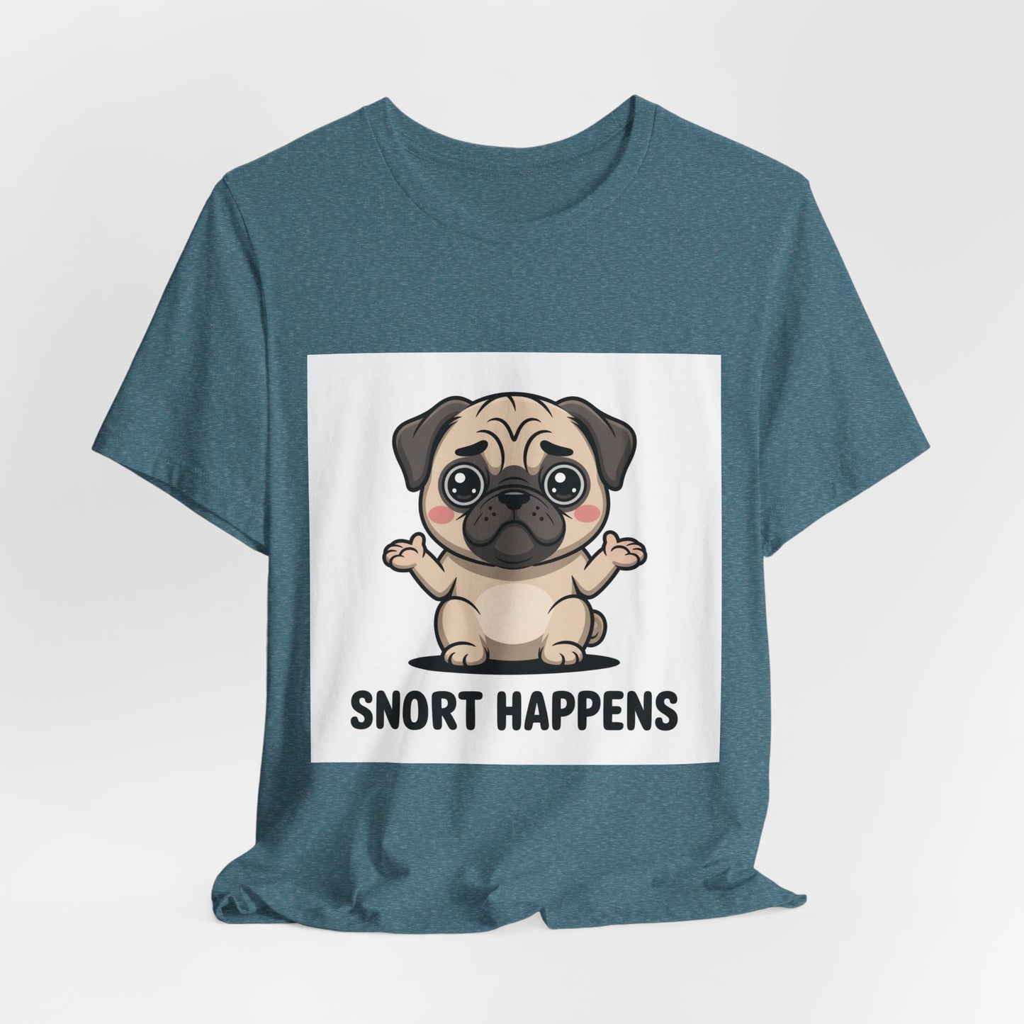 Snort Happens - Funny Pug T-Shirt for Dog Lovers