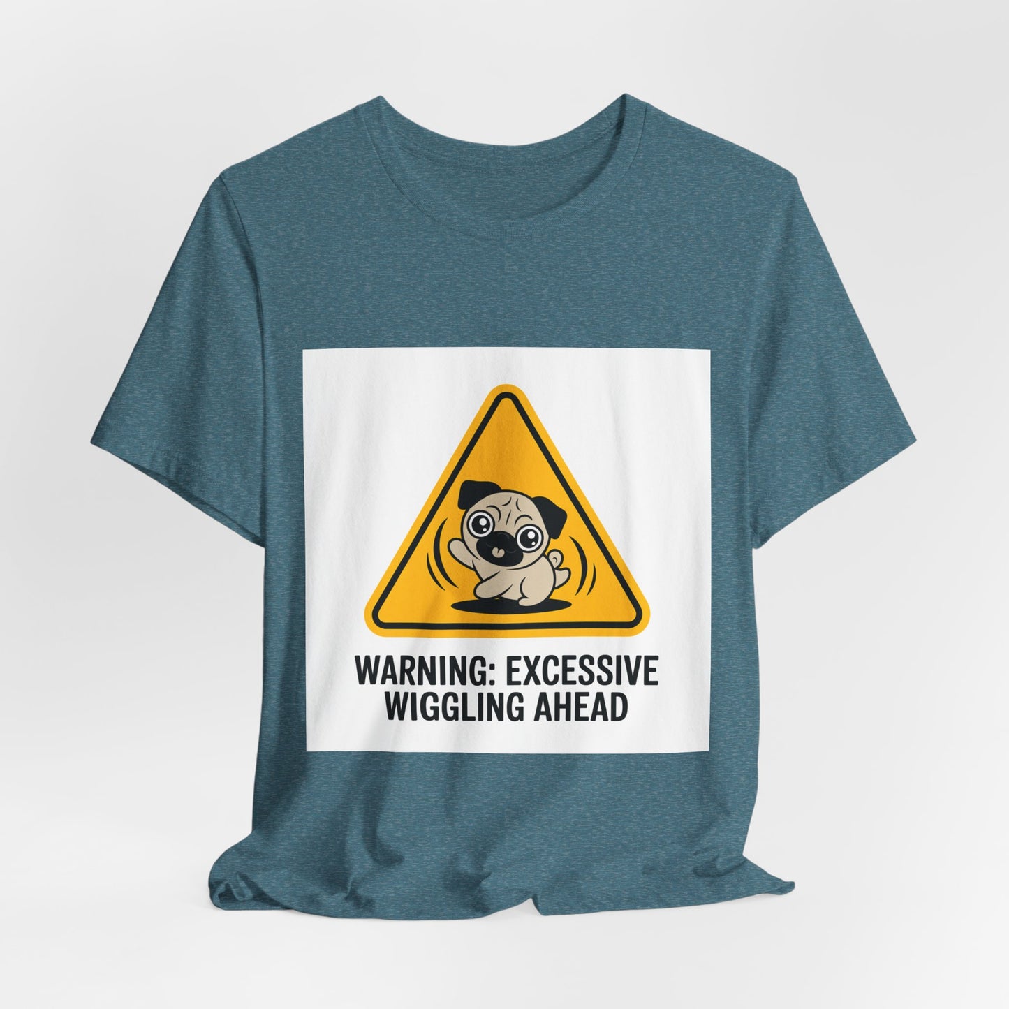 Warning: Excessive Wiggling Ahead - Funny Pug T-Shirt