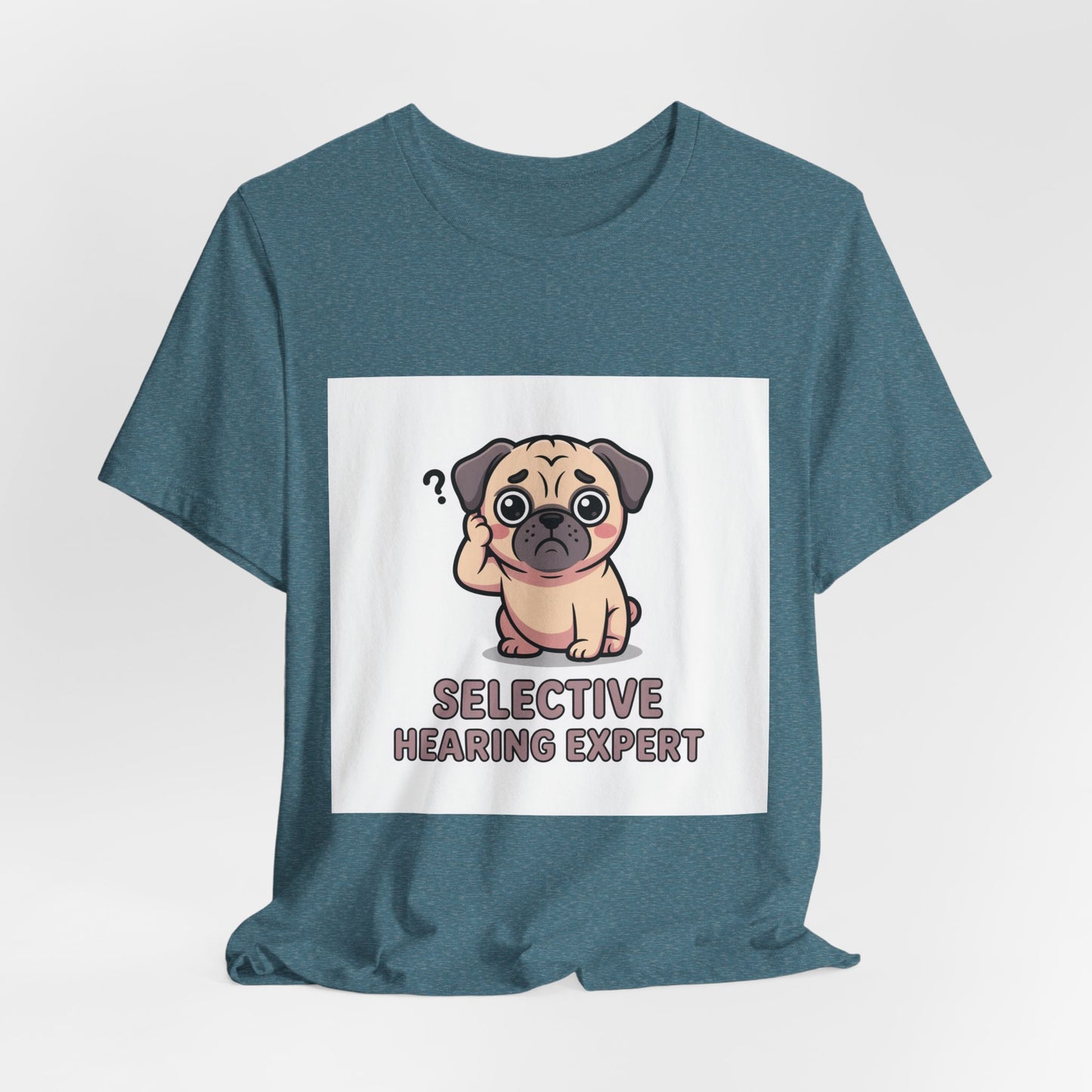 Selective Hearing Expert - Funny Pug T-Shirt for Dog Lovers
