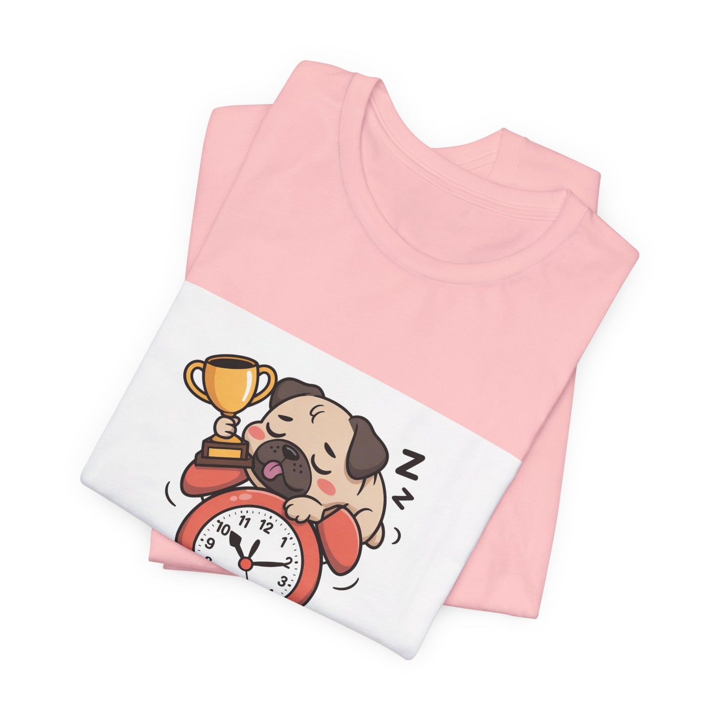 Snooze Button Champion - Funny Pug T-Shirt for Dog Lovers