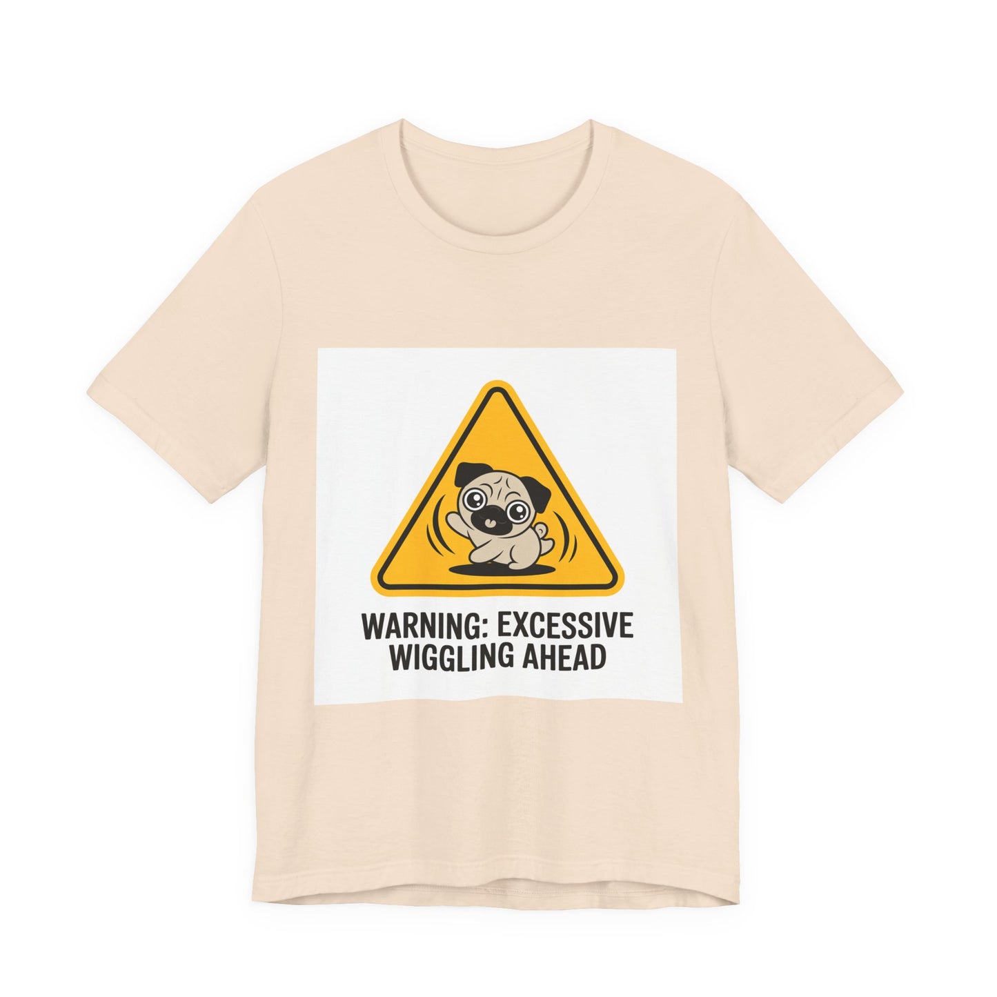 Warning: Excessive Wiggling Ahead - Funny Pug T-Shirt