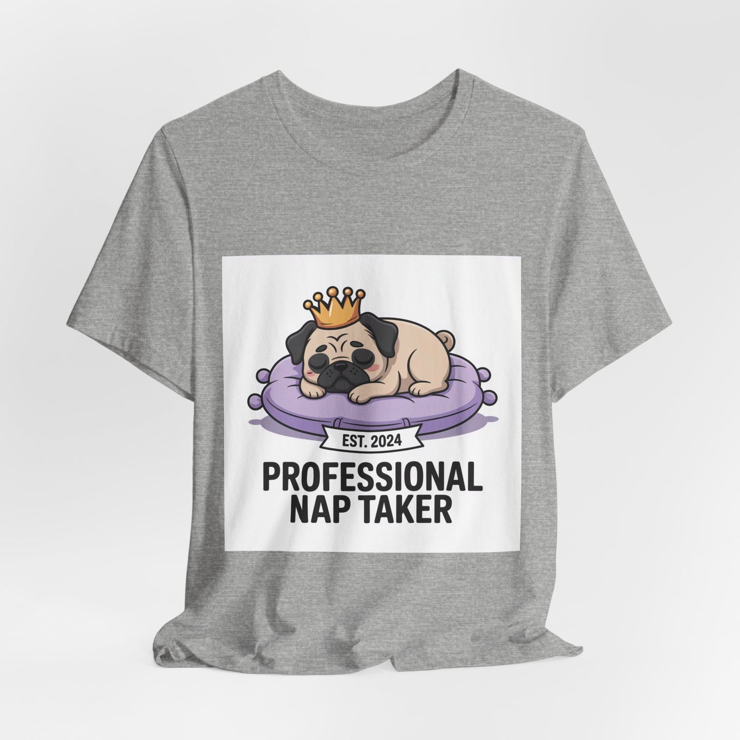 Professional Nap Taker - Funny Pug T-Shirt for Dog Lovers