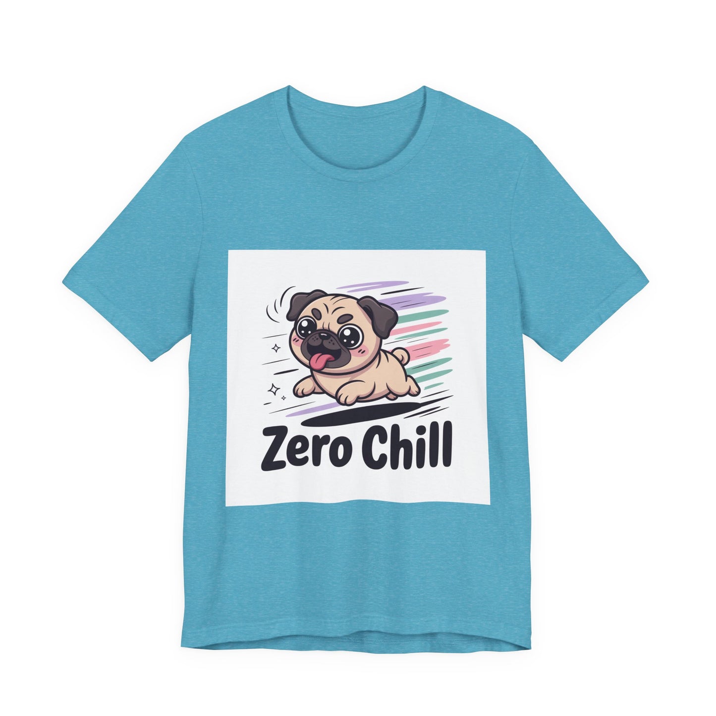 Zero Chill - Funny Pug T-Shirt for Dog Lovers